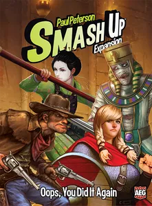 Smash Up: Oops You Did It Again